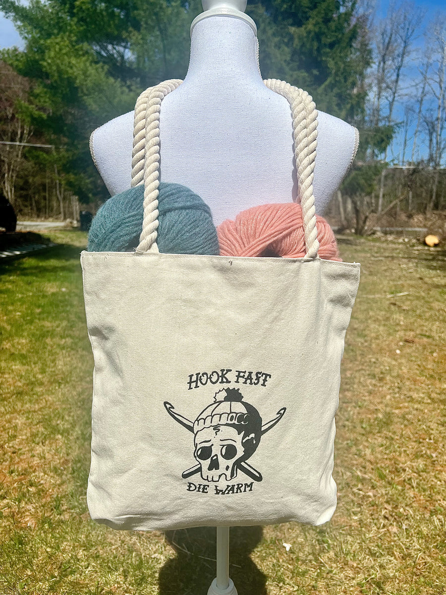 Hook Fast Die Warm Tote – chunkyboycraft